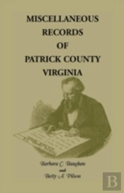 Miscellaneous Records Of Patrick County, Virginia
