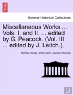Bertrand.pt - Miscellaneous Works ... Vols. I. And Ii.