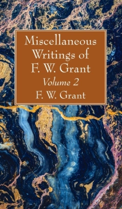 Bertrand.pt - Miscellaneous Writings Of F. W. Grant, Volume 2