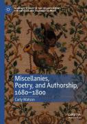 Miscellanies, Poetry, And Authorship, 1680â€“1800