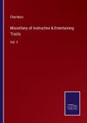 Miscellany Of Instructive & Entertaining Tracts