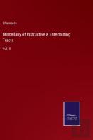 Miscellany Of Instructive & Entertaining Tracts
