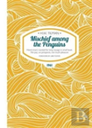 Mischief Among The Penguins Paperback