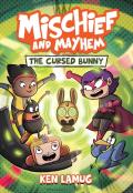 Mischief And Mayhem #2: The Cursed Bunny