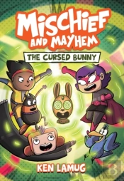 Mischief And Mayhem #2: The Cursed Bunny