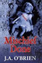 Mischief Done