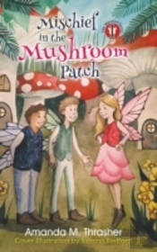 Mischief In The Mushroom Patch