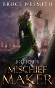Mischief Maker