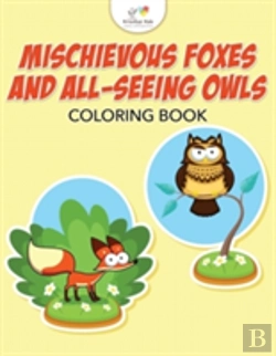 Bertrand.pt - Mischievous Foxes And All-Seeing Owls Coloring Book