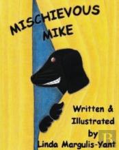 Mischievous Mike