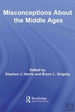 Bertrand.pt - Misconceptions About The Middle Ages