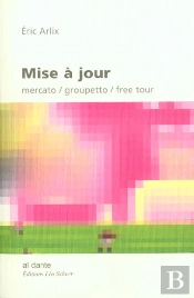 Mise A Jour ; Mercato ; Groupetto ; Free Tour