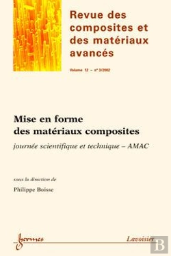 Bertrand.pt - Mise En Forme Des Materiaux Composites Journee Scientifique Et Techniqueamac Revue Des Composites Et