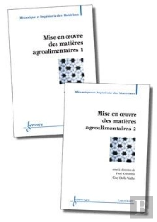 Mise En Oeuvre Des Matieres Agroalimentaires Les 2 Volumes Traite Mim Serie Polymeres
