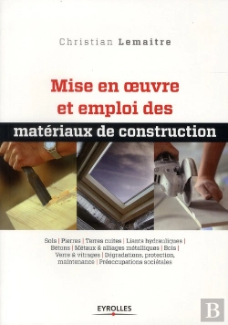 Bertrand.pt - Mise En Oeuvre Et Emploi Des Materiaux De Construction T.2