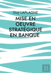 Mise En Oeuvre Stratégique En Banque
