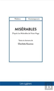 Misérables : D'Après L'Œuvre De Victor Hugo