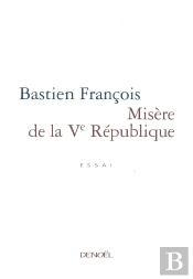 Misère De La Ve République