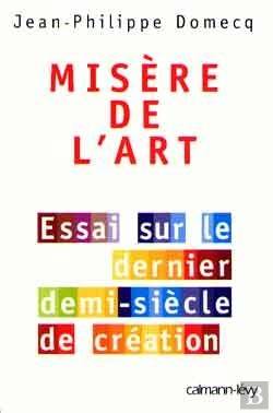 Bertrand.pt - Misère De L'Art : Essai Sur Le Dernier Demi-Siècle De Création