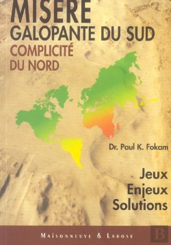 Bertrand.pt - Misere Galopante Du Sud, Complexite Du Nord ; Jeux, Enjeux, Solutions