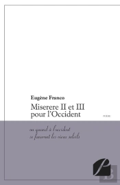 Miserere Ii Et Iii Pour L'Occident Ou Quand  A L'Occident Se Faneront Le Vieux Soleils