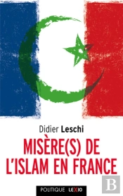 Misère(S) De L'Islam En France