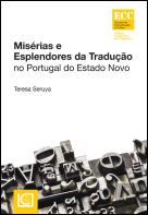 Misérias e Esplendores da Tradução no Portugal do Estado Novo