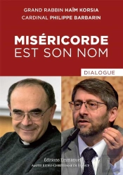 Miséricorde Est Son Nom : Dialogue
