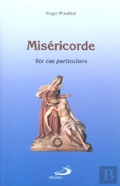 Misericorde ; Six Cas Particuliers