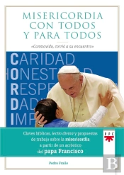 Misericordia Con Todos Y Para Todos