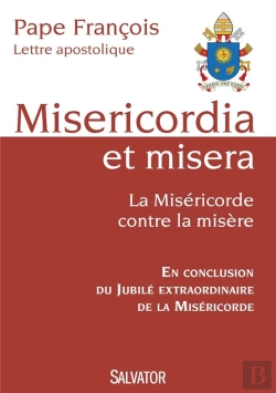 Bertrand.pt - Misericordia Et Misera ; La Miséricorde Contre La Misère