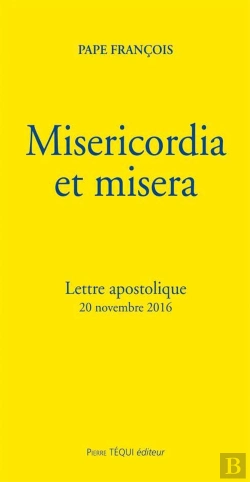 Bertrand.pt - Misericordia Et Misera ; Lettre Apostolique (20 Novembre 2016)