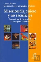 Misericordia Quiero Y No Sacrificios