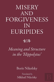 Misery And Forgiveness In Euripides
