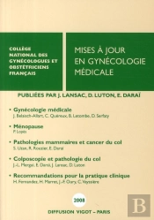Mises À Jour En Gynécologie Médicale (Édition 2008)