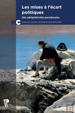 Bertrand.pt - Mises À L'Écart Politiques : Des Périphéricités Paradoxales