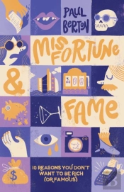 Misfortune And Fame