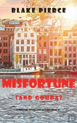 Bertrand.pt - Misfortune (And Gouda) (A European Voyage Cozy Mystery-Book 4)