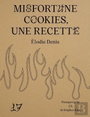 Misfortune Cookies, Une Recette : Pourquoi Je Lis Ça De Stephen King