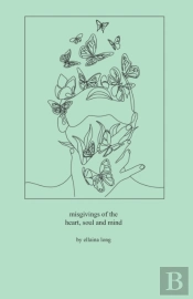 Misgivings Of The Heart, Soul And Mind