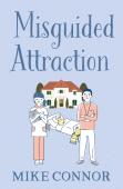 Misguided Attraction