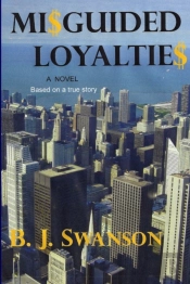 Misguided Loyalties