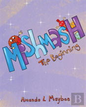 Mishmash...The Beginning