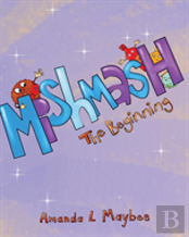 Mishmash...The Beginning