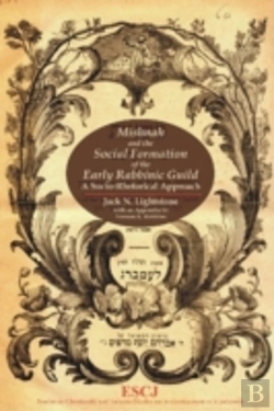 Bertrand.pt - Mishnah And The Social Formation Of The Early Rabbinic Guild