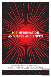 Misinformation And Mass Audiences