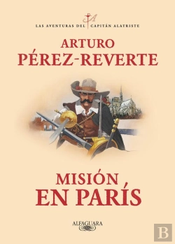 Bertrand.pt - Misión En París (Las Aventuras Del Capitán Alatriste 8)
