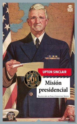 Bertrand.pt - Mision Presidencial. Saga De Lanny Budd 8