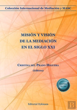 Bertrand.pt - Mision Y Vision De La Mediacion En El Siglo Xxi