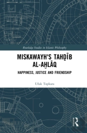 Miskawayh'S Tahdib Al-Ahlaq